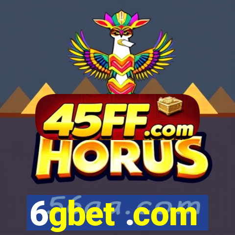 6gbet .com